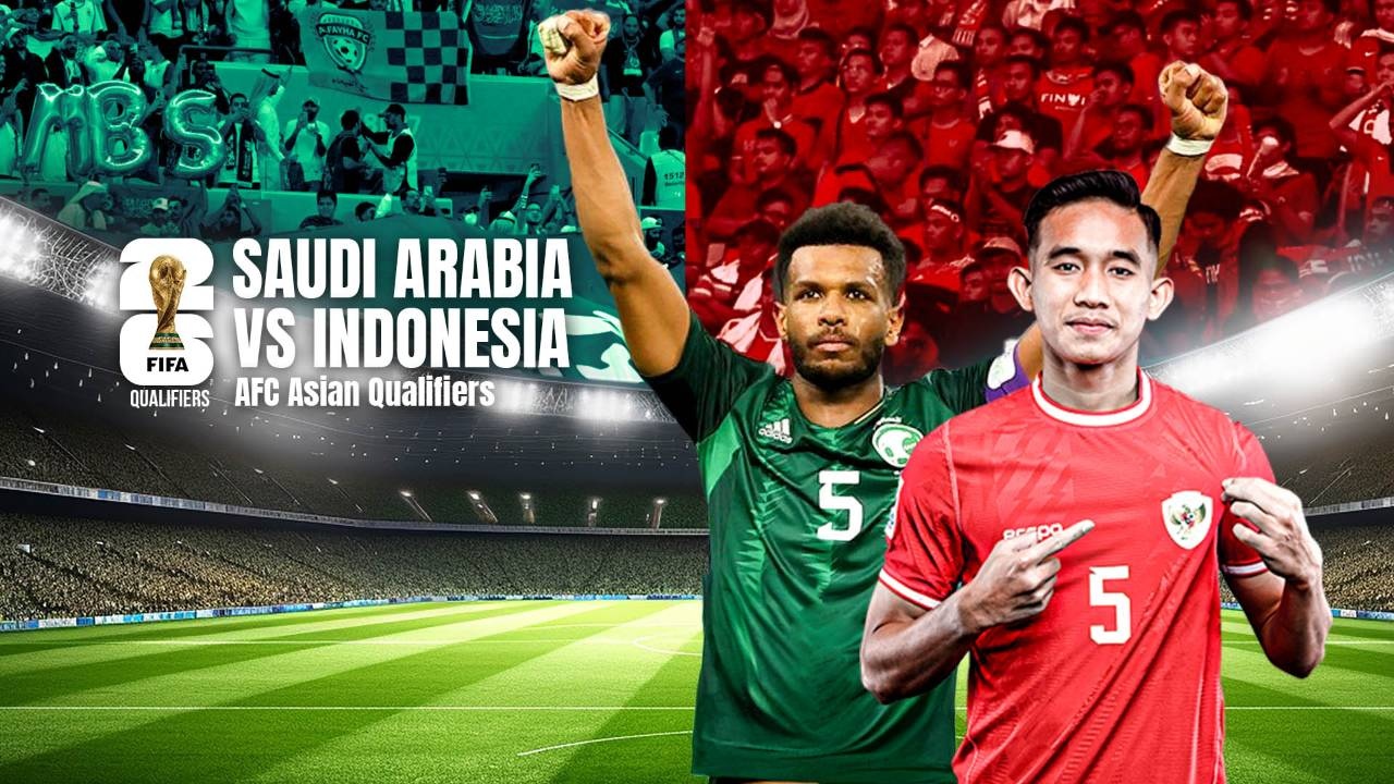 Saudi Arabia vs Timnas Indonesia:  World Cup Asian Qualifiers